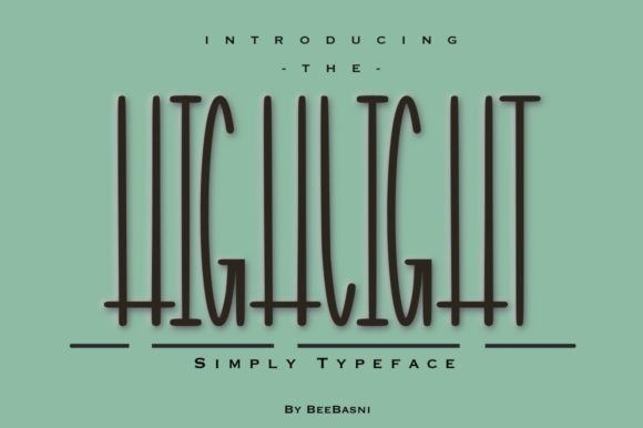 Highlight: The Scroll-Stopping Display Font for Modern Marketers