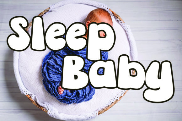 Sleep Baby Font: Mastering Campaign Visibility